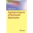 thumbnail image 1 of Nonconvex Optimization and Its Applicati Topological Aspects of Nonsmooth Optimization, Book 64, (Hardcover), 1 of 1