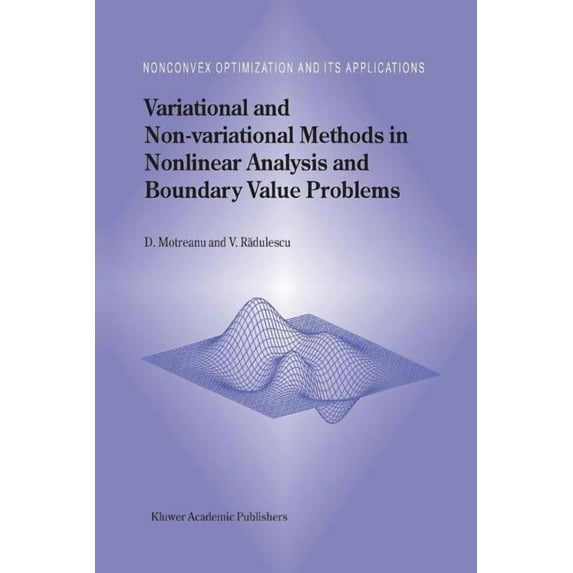 Nonconvex Optimization and Its Applicati Variational and Non-Variational Methods in Nonlinear Analysis and Boundary Value Problems, Book 67, (Paperback)