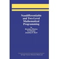 thumbnail image 1 of Nondifferentiable and Two-Level Mathematical Programming, (Paperback), 1 of 1