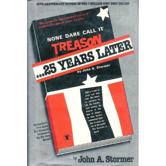 Pre-Owned None Dare Call It Treason: 25 Years Later (Hardcover) 0914053094 9780914053095