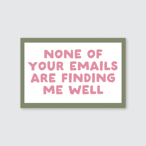 None Of Your Emails Are Finding Me Well Print Retro Pink Green Dopamine Decor Motivational Poster Office Desk Decor Funny Sarcastic Wall Art Full Size 24''x36'' The Golden Shop