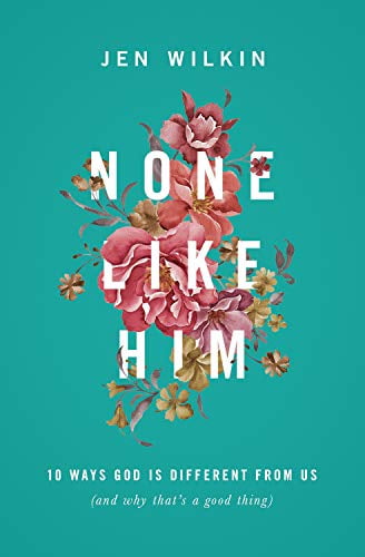 Pre-Owned None Like Him: 10 Ways God Is Different from Us (and Why That's a Good Thing) (Paperback) 1433549832 9781433549830