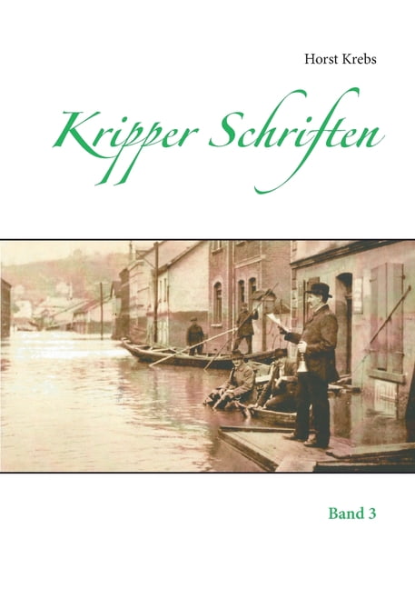 HORST KREBS Kripper Schriften: Band 3 (Paperback)