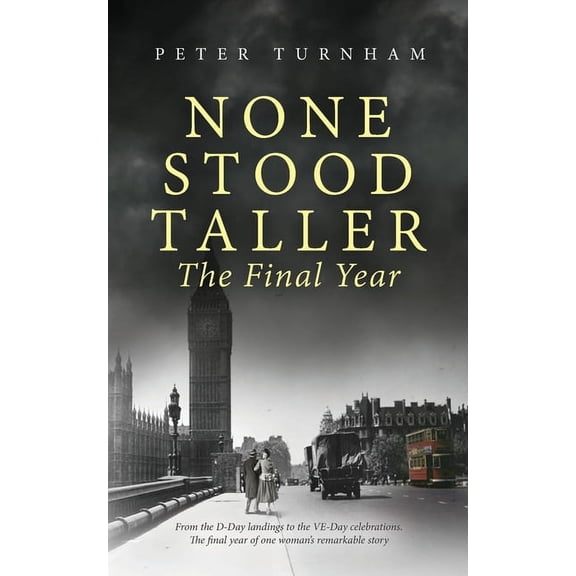 None Stood Taller The Final Year, (Paperback)