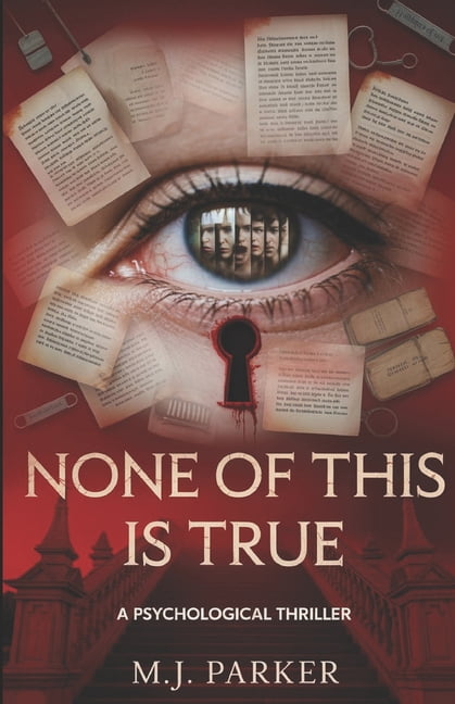 None of This Is True: A Psychological Thriller, (Paperback)