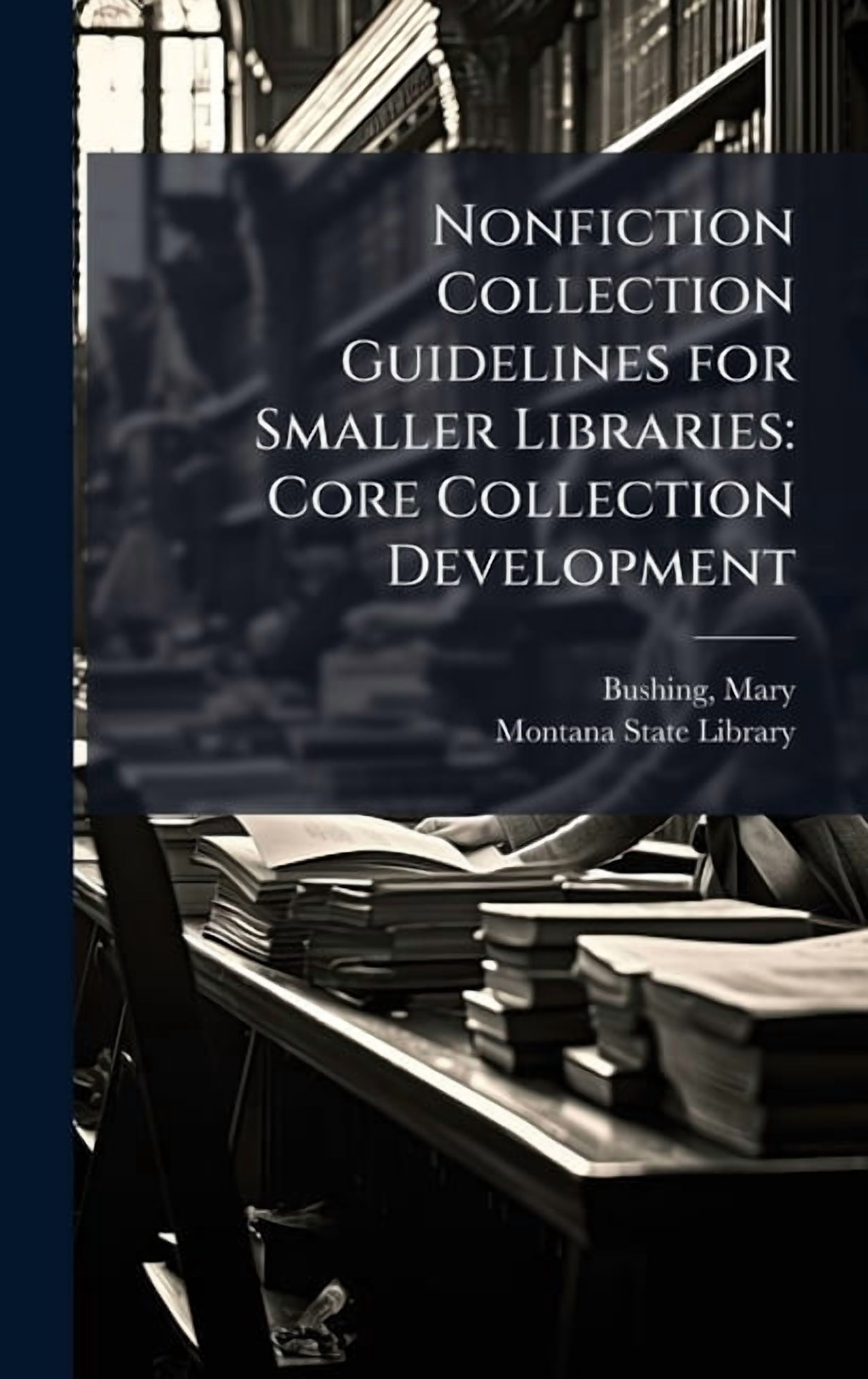 Nonfiction Collection Guidelines for Smaller Libraries: Core Collection ...