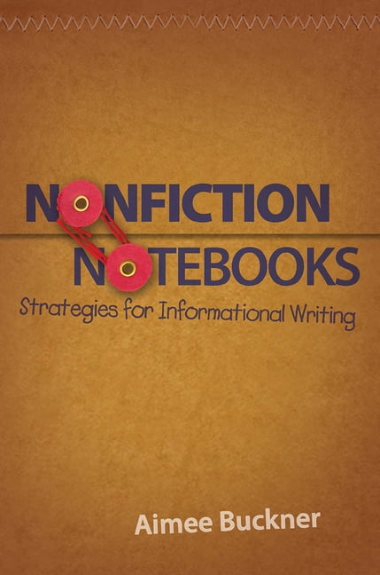 Nonfiction Notebooks: Strategies for Informational Writing, (Paperback)