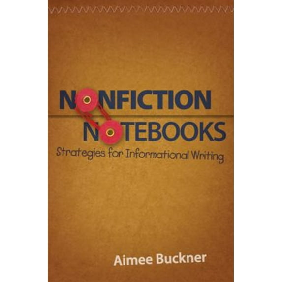 Pre-Owned Nonfiction Notebooks: Strategies for Informational Writing (Paperback) 1571109528 9781571109521