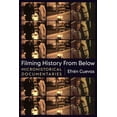thumbnail image 1 of Nonfictions Filming History from Below: Microhistorical Documentaries, (Paperback), 1 of 1