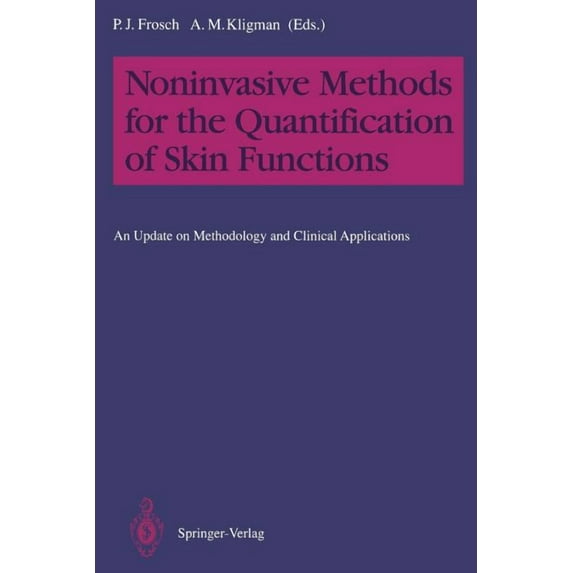 Noninvasive Methods For The Quantification Of Skin Functions: An Update On Methodology And Clinical Applications