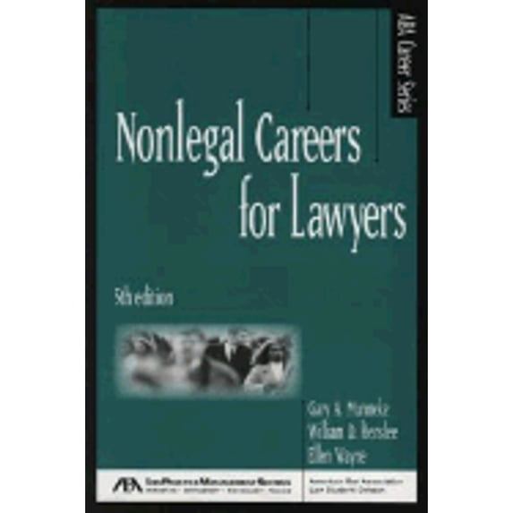 Pre-Owned Nonlegal Careers for Lawyers (Paperback) 1590316754 9781590316757