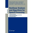 thumbnail image 1 of Nonlinear Analyses and Algorithms for Speech Processing: International Conference on Non-Linear Speech Processing, Nolis, (Paperback), 1 of 1