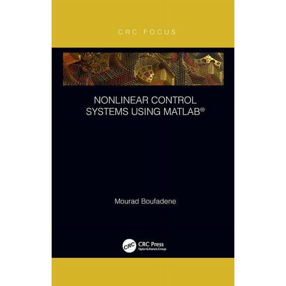 Nonlinear Control Systems using MATLAB(R), (Paperback)