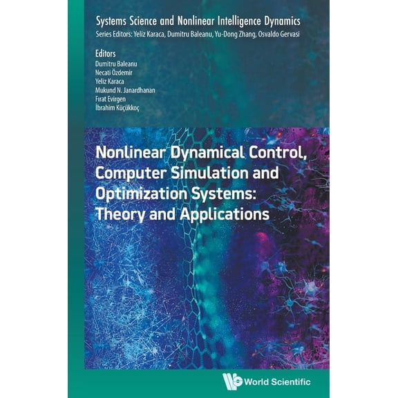 Systems Science & Nonlinear Intelligence Nonlinear Dynamic Control, Computer Simulation & Optimiz Sys, Book 2, (Hardcover)