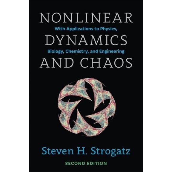 Pre-Owned Nonlinear Dynamics and Chaos: With Applications to Physics, Biology, Chemistry, and Engineering (Paperback) 0813349109 9780813349107