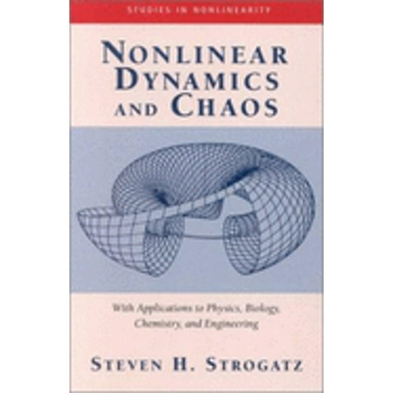 Pre-Owned Nonlinear Dynamics And Chaos: With Applications To Physics, Biology, Chemistry, And Engineering (Studies in Nonlinearity), 9780738204536, 0738204536, Paperback, 1 edition
