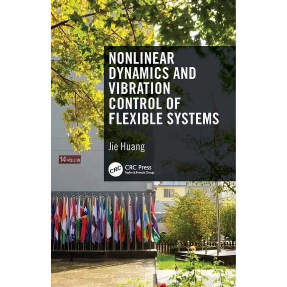 Nonlinear Dynamics and Vibration Control of Flexible Systems, (Paperback)