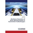 thumbnail image 1 of Nonlinear Dynamics of Rotor Bearing System in Automotive Turbochargers (Paperback), 1 of 1