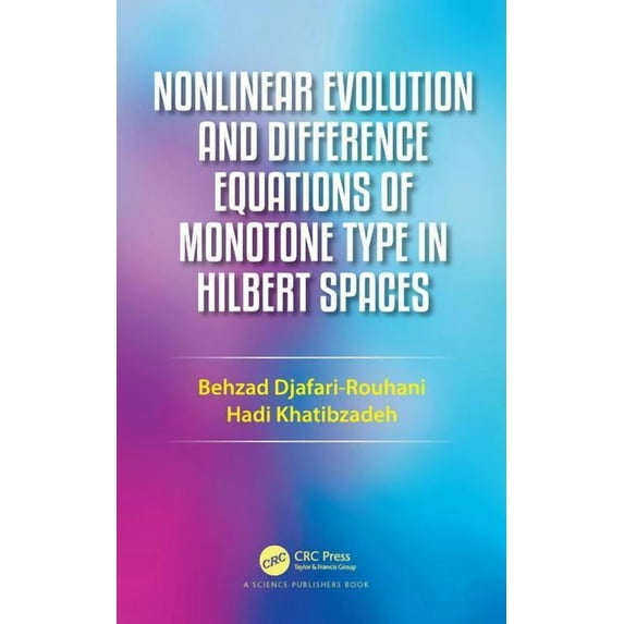 Nonlinear Evolution and Difference Equations of Monotone Typnonlinear Evolution and Difference Equations of Monotone Typ, (Hardcover)