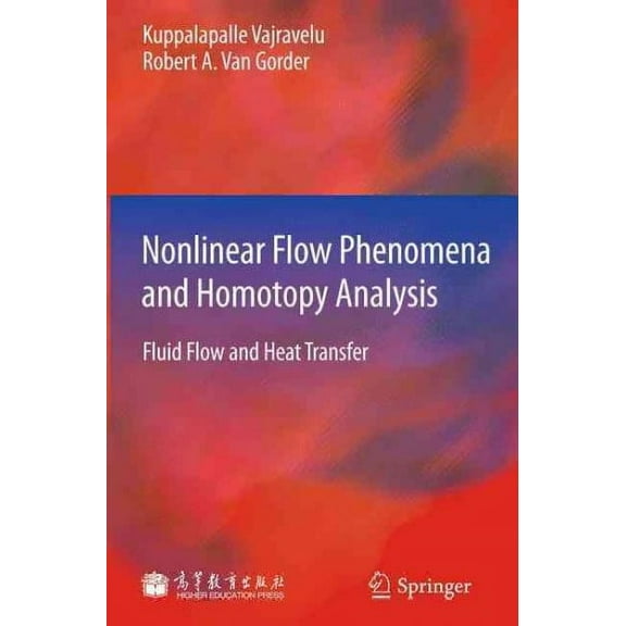 Nonlinear Flow Phenomena and Homotopy Analysis: Fluid Flow and Heat Transfer (Hardcover)