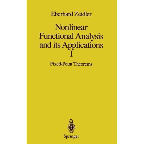 Nonlinear Functional Analysis and Its Applications: I: Fixed-Point Theorems, (Hardcover)
