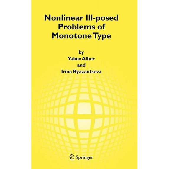 Nonlinear Ill-Posed Problems of Monotone Type, (Hardcover)