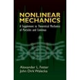thumbnail image 1 of Pre-Owned Nonlinear Mechanics: A Supplement to Theoretical Mechanics of Particles and Continua (Paperback) 0486450317 9780486450315, 1 of 1
