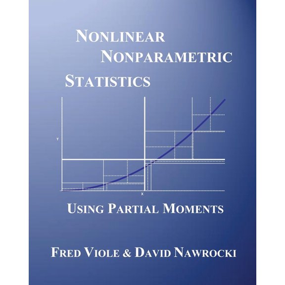Nonlinear Nonparametric Statistics : Using Partial Moments