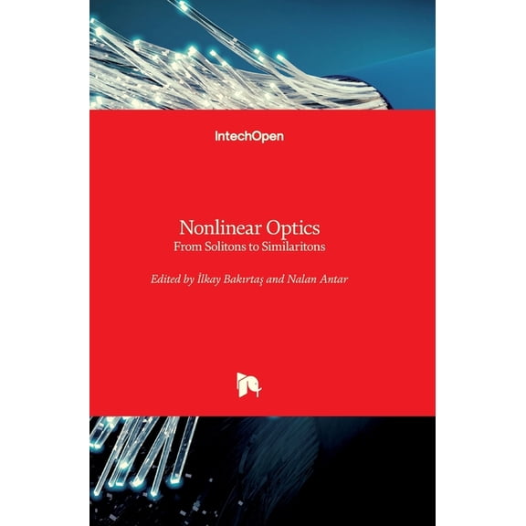 Nonlinear Optics: From Solitons to Similaritons, (Hardcover)