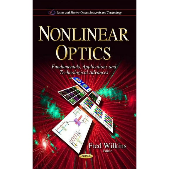 Nonlinear Optics : Fundamentals, Applications and Technological Advances