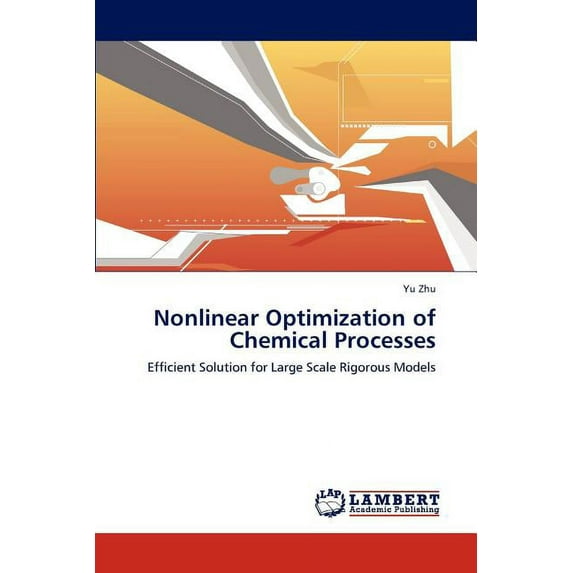 Nonlinear Optimization of Chemical Processes (Paperback)