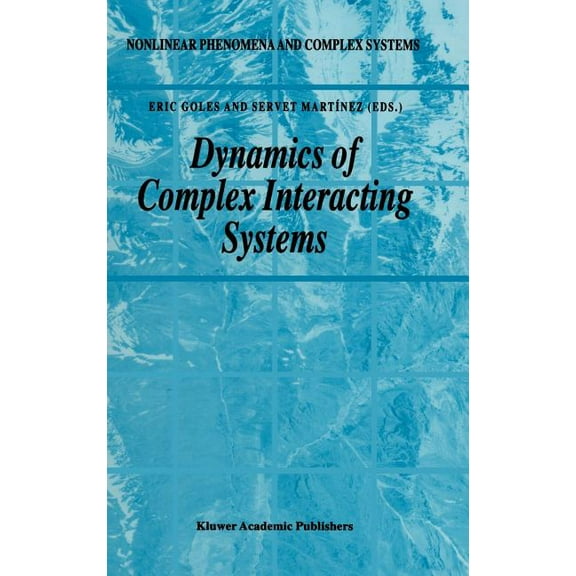 Nonlinear Phenomena and Complex Systems Dynamics of Complex Interacting Systems, Book 2, (Hardcover)