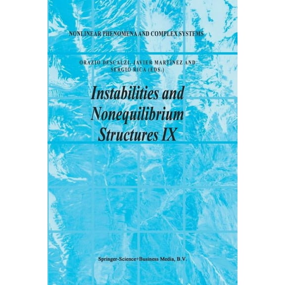 Nonlinear Phenomena and Complex Systems Instabilities and Nonequilibrium Structures IX, Book 9, (Paperback)