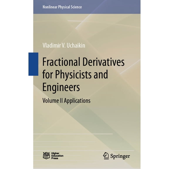 Nonlinear Physical Science Fractional Derivatives for Physicists and Engineers: Volume II Applications, (Hardcover)