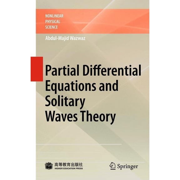 Nonlinear Physical Science Partial Differential Equations and Solitary Waves Theory, (Hardcover)