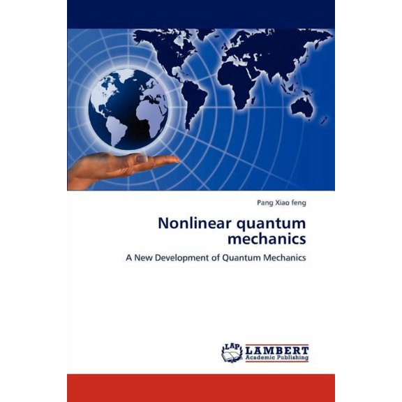 Nonlinear Quantum Mechanics (Paperback)
