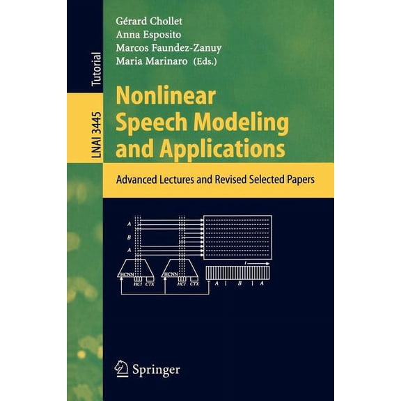Nonlinear Speech Modeling and Applications: Advanced Lectures and Revised Selected Papers, (Paperback)
