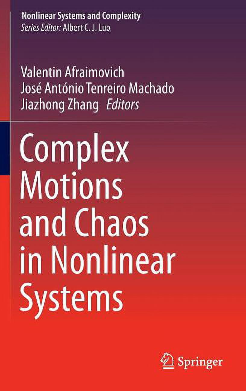Nonlinear Systems and Complexity Complex Motions and Chaos in Nonlinear ...