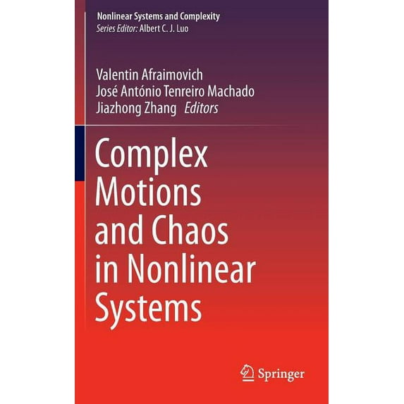 Nonlinear Systems and Complexity Complex Motions and Chaos in Nonlinear Systems, Book 15, (Hardcover)
