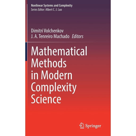Nonlinear Systems and Complexity Mathematical Methods in Modern Complexity Science, Book 33, (Hardcover)