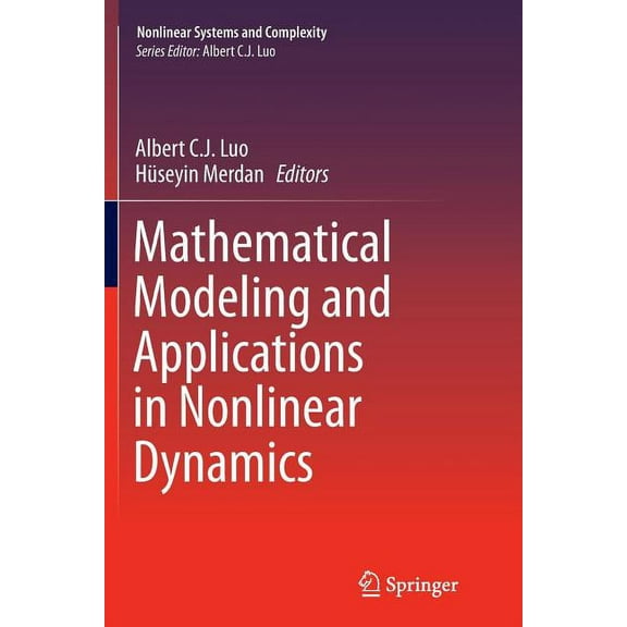 Nonlinear Systems and Complexity Mathematical Modeling and Applications in Nonlinear Dynamics, Book 14, (Paperback)