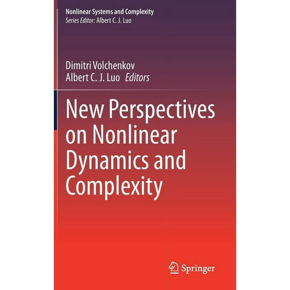 Nonlinear Systems and Complexity New Perspectives on Nonlinear Dynamics and Complexity, Book 35, (Hardcover)