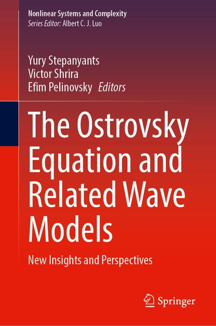 Nonlinear Systems and Complexity The Ostrovsky Equation and Related Wave Models: New Insights and Perspectives, (Hardcover)