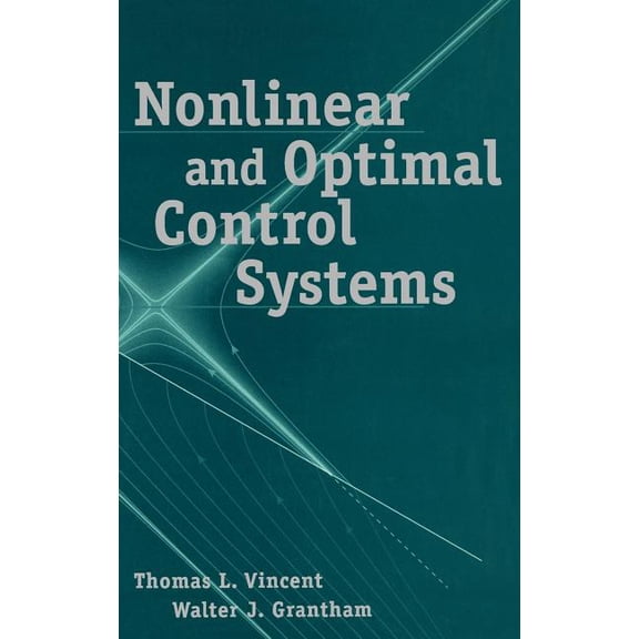 Nonlinear and Optimal Control Systems, (Hardcover)