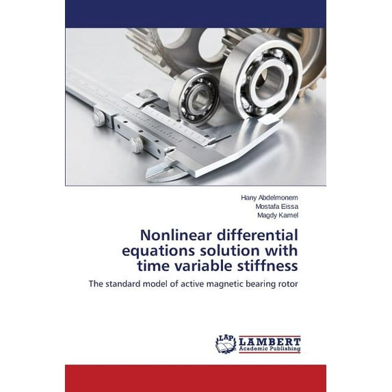Nonlinear differential equations solution with time variable stiffness (Paperback)