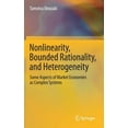 thumbnail image 1 of Nonlinearity, Bounded Rationality, and Heterogeneity: Some Aspects of Market Economies as Complex Systems, (Hardcover), 1 of 1
