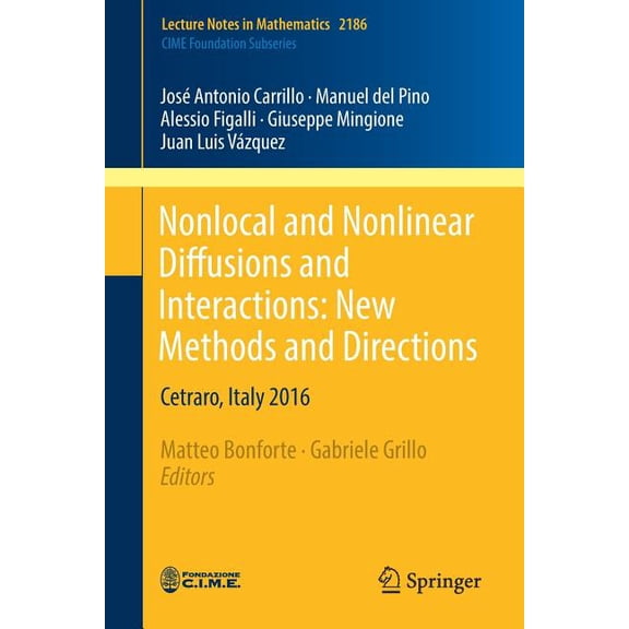 Nonlocal and Nonlinear Diffusions and Interactions: New Methods and Directions: Cetraro, Italy 2016, (Paperback)