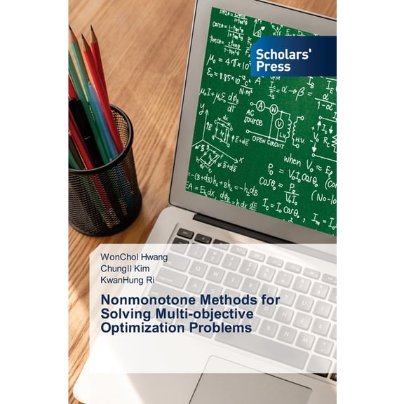 Nonmonotone Methods for Solving Multi-objective Optimization Problems, (Paperback)