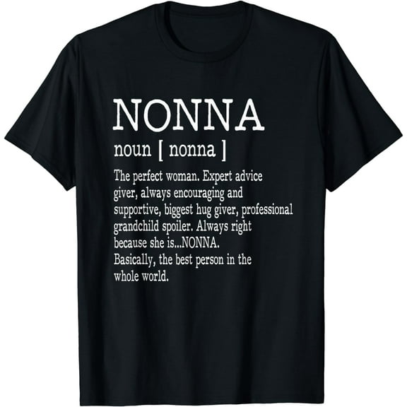 Nonna Definition Grandma Mother Day Gifts Women T-Shirt