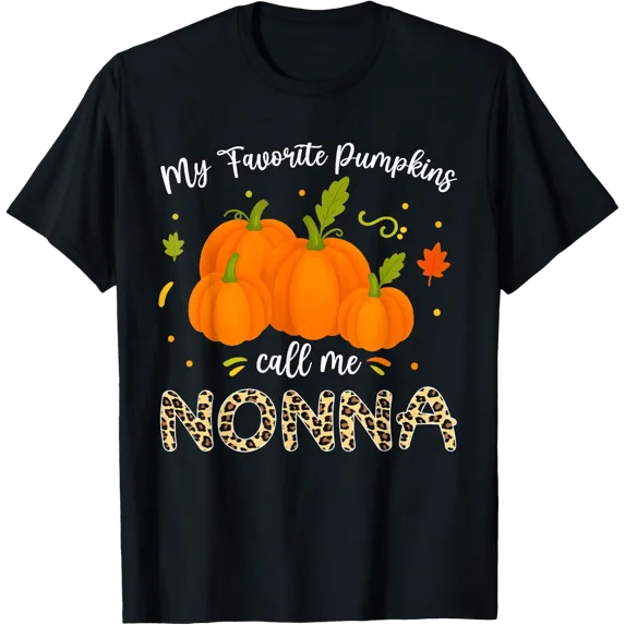 Nonna My Favorite Pumpkins Call Me T Shirt Size S-5XL